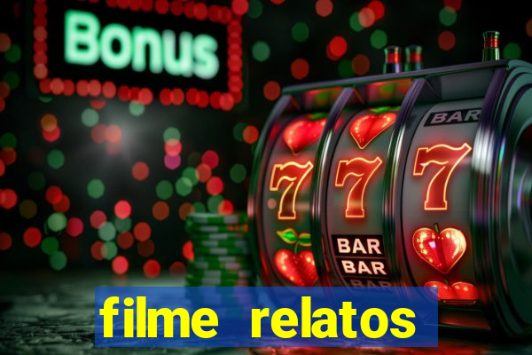 filme relatos selvagens completo dublado